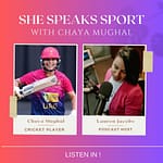 Chaya Mughal - She Speaks Sport Podcast