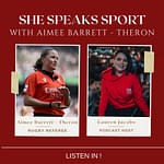 Aimee Barrett – Theron – My Rugby Life - She speaks sport